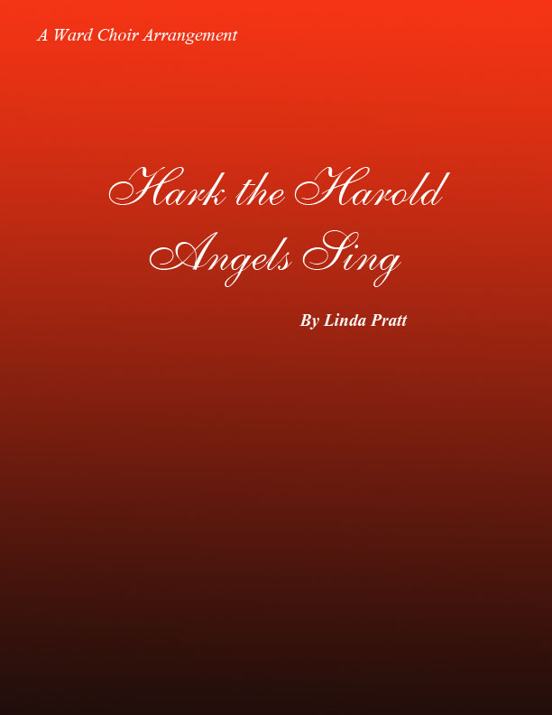 Hark! the Harold Angels Sing  SATB