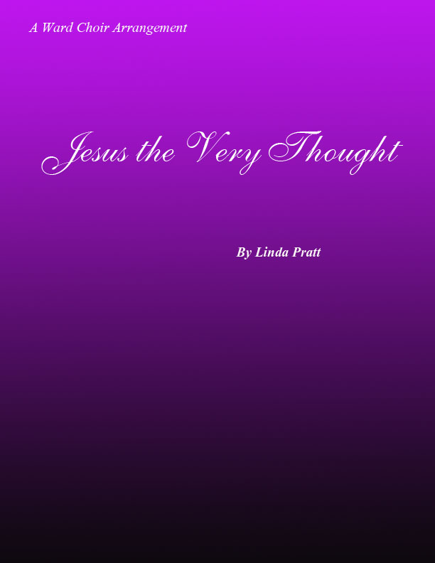 Jesus, the Very Thought SATB