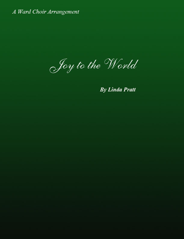 Joy to the World SATB