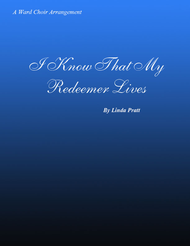 I Know That My Redeemer Lives