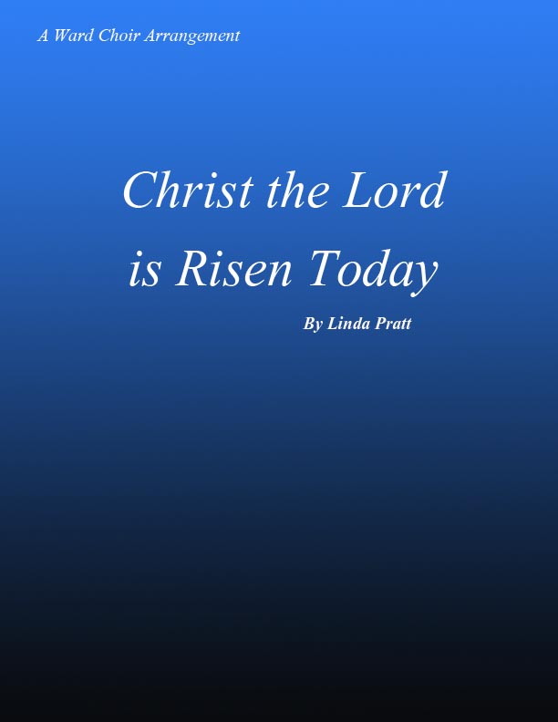 Christ the Lord is Risen Today SATB