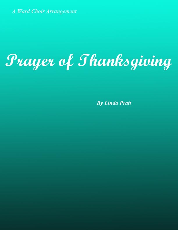 Prayer of Thanksgiving SATB