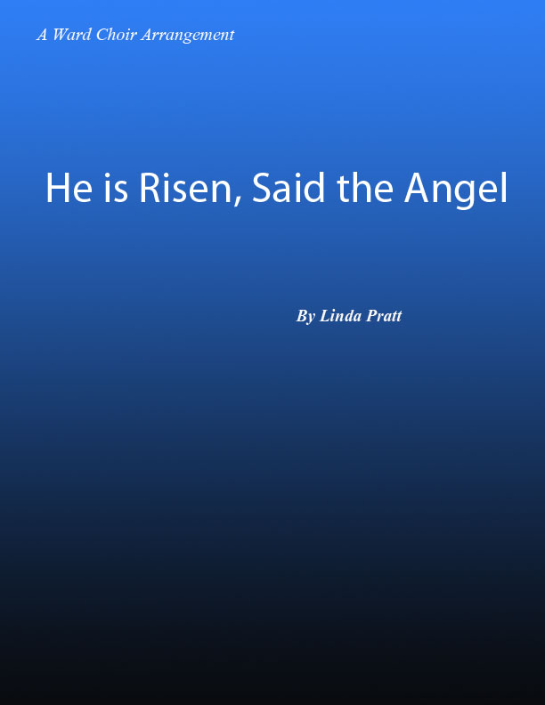 He is Risen, Said the Angel