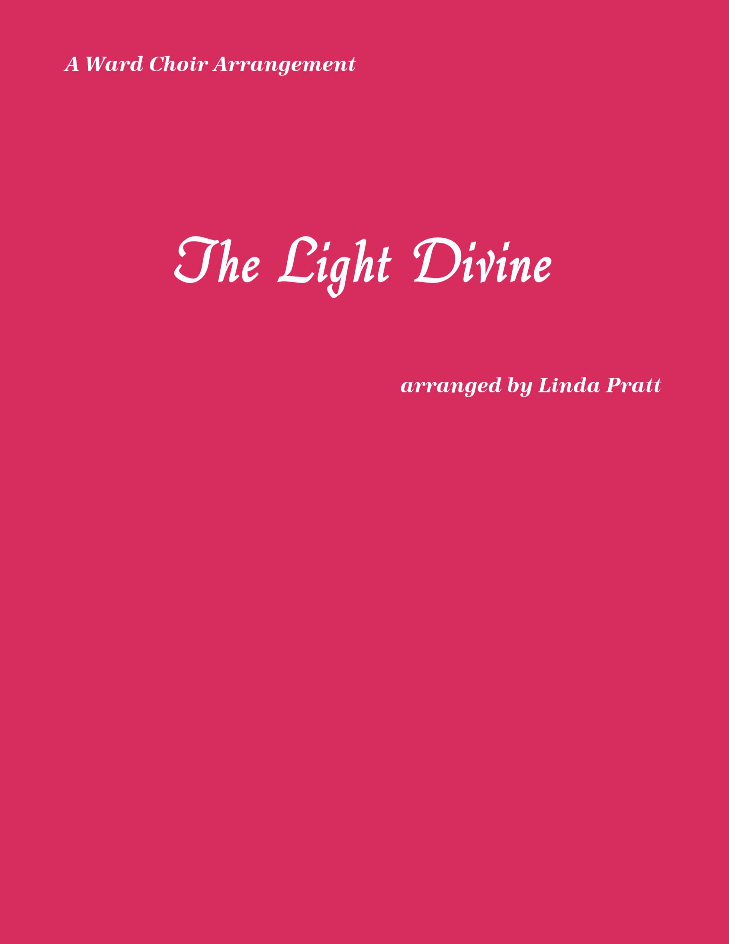 The Light Divine  SATB
